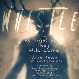 Whistle at Night and They Will Come Indigenous Horror Stories Volume 2