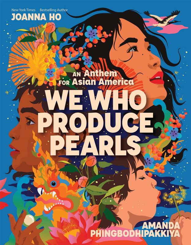 We Who Produce Pearls: An Anthem for Asian America An Anthem for Asian America