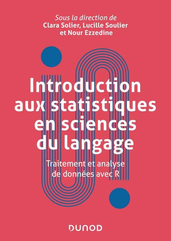 Introduction aux statistiques en sciences du langage Traitement et analyse de données avec R
