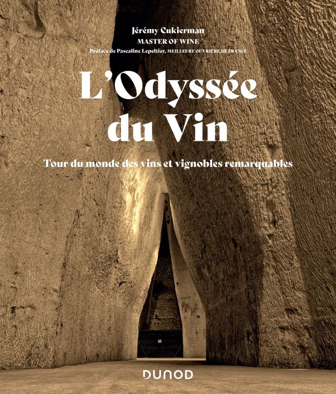 L'Odyssée du Vin Tour du monde des vins et vignobles remarquables