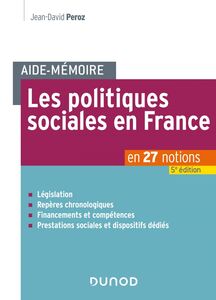 Aide-mémoire - Les politiques sociales en France - 5e éd. en 27 notions