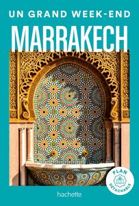 Marrakech Guide Un Grand Week-end