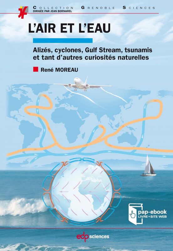 L'air et l'eau Alizés, cyclones, Gulf Stream, tsunamis et tant d’autres curiosités naturelles