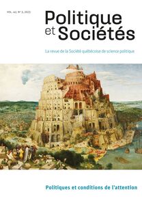 Politique et Sociétés. Vol. 42 No. 3,  2023 Politiques et conditions de l’attention