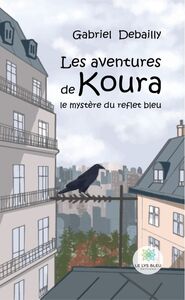 Les aventures de Koura Le mystère du reflet bleu