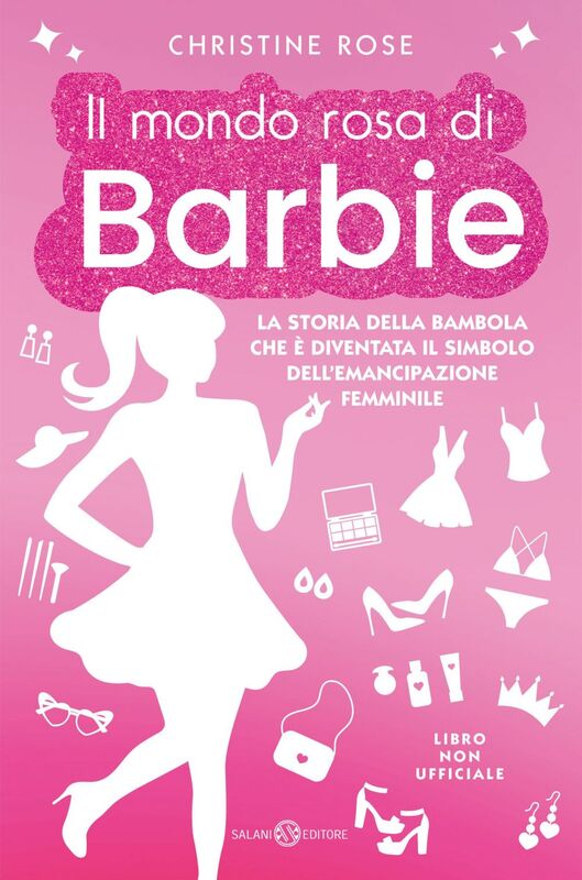 Il mondo rosa di Barbie La storia della bambola che è diventata il simbolo dell’emancipazione femminile