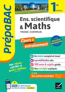 Prépabac Maths & enseignement scientifique (tronc commun) 1re générale nouveau programme de Première