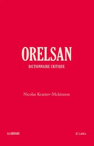 Orelsan - Dictionnaire critique