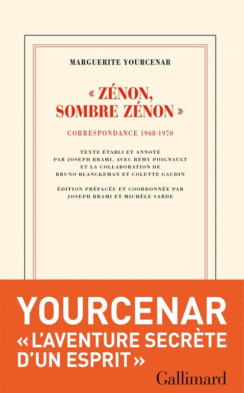 "Zénon, sombre Zénon". Correspondance 1968-1970