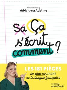 Ça s'écrit comment ? Les 181 pièges les plus courants de la langue  française - Cantook Boutique - Livres numériques et audio