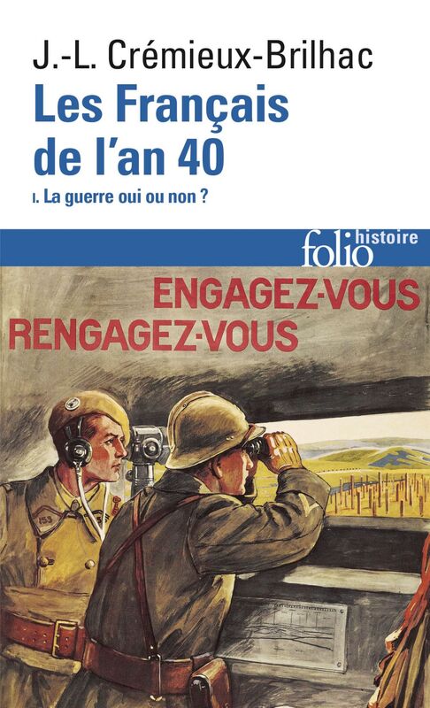 Les Français de l'an 40 (Tome 1) - La guerre oui ou non ?