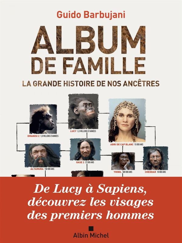 Album de famille La grande histoire de nos ancêtres