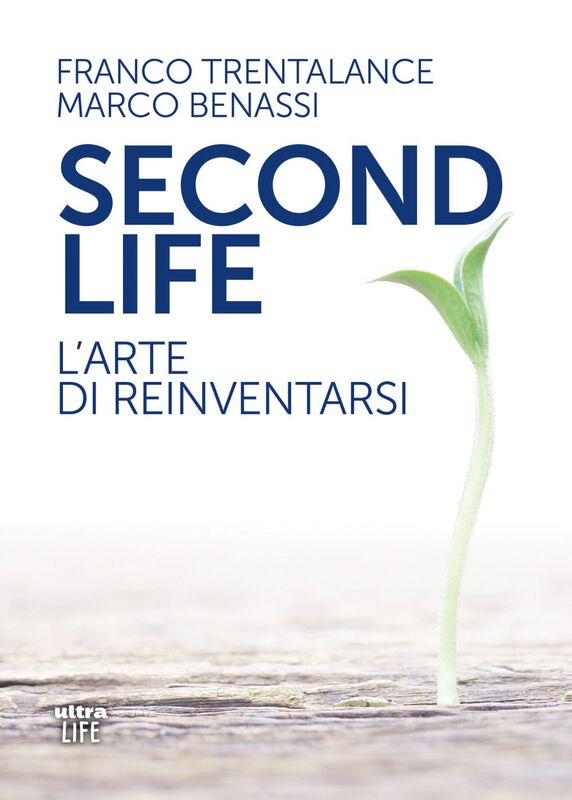 Second life L'arte di reinventarsi