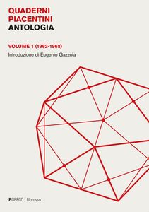 Quaderni piacentini. Antologia. Volume 1 (1962-1968)