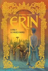Le royaume perdu d’Erin - Tome 1 Le mercenaire