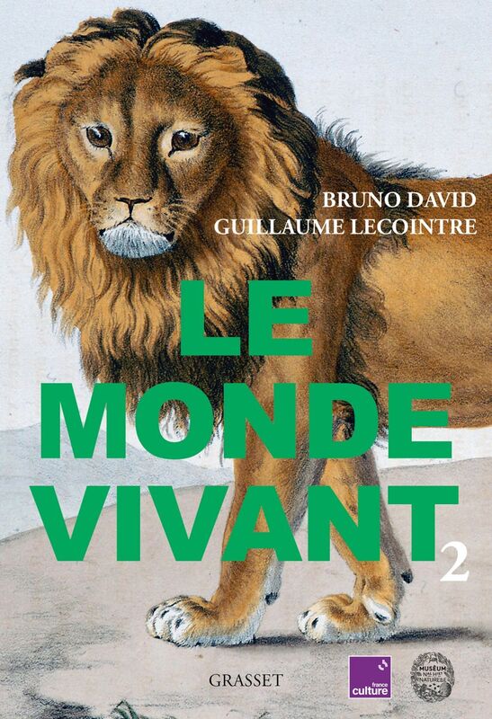 Le monde vivant - Tome 2 Avec France Culture et le Muséum national d'Histoire naturelle