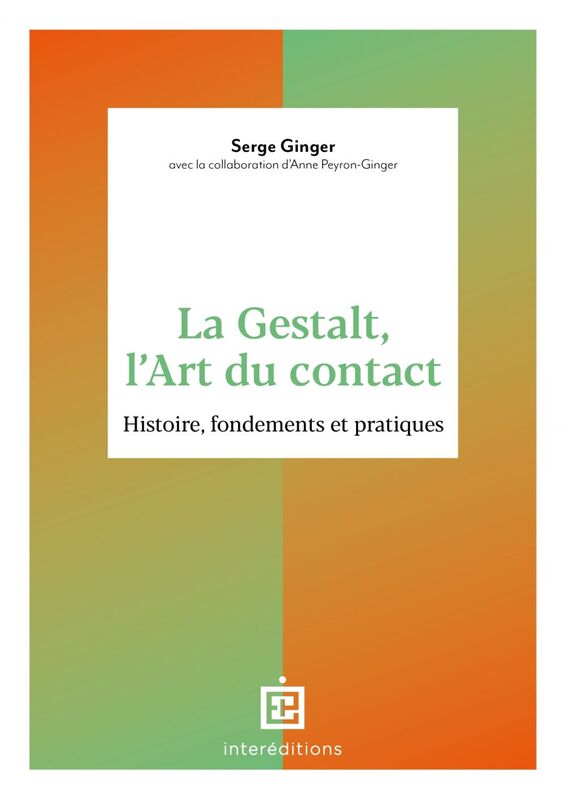 La Gestalt, l'Art du contact Histoire, fondements et pratiques