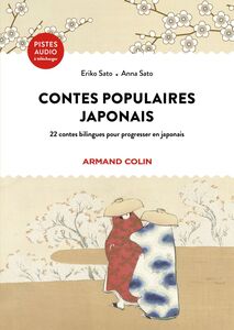 Contes populaires japonais 22 contes bilingues pour progresser en japonais