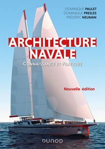 Architecture navale - 2e éd. Connaissance et pratique