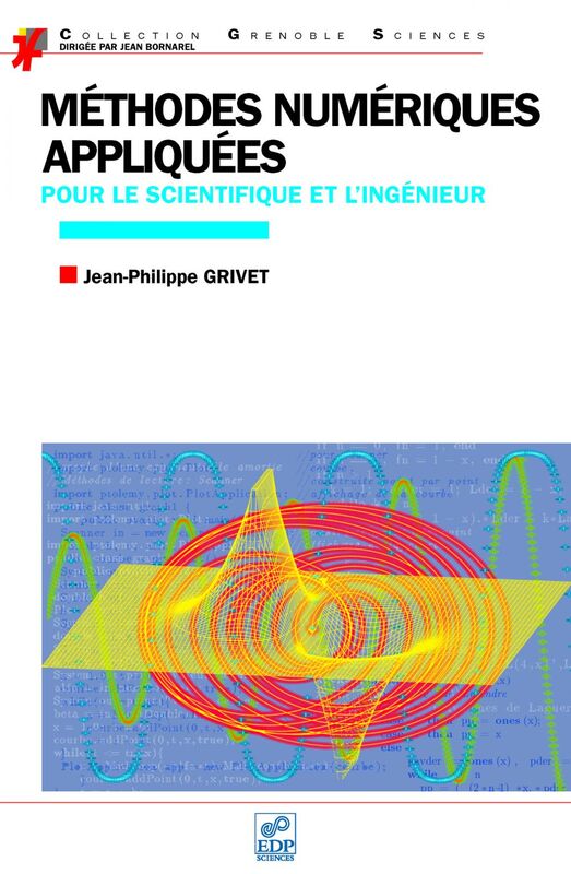 Méthodes numériques appliquées pour le scientifique et l’ingénieur (edition 2009) Edition 2013