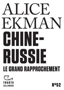 Tracts (N°52) - Chine-Russie. Le grand rapprochement