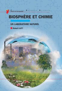 Biosphère et chimie Un laboratoire naturel