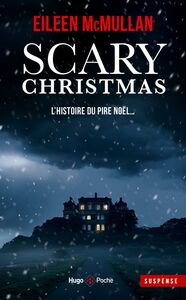 Scary Christmas - Un réveillon d'enfer Suspens de Noël