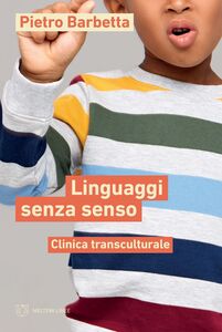 Linguaggi senza senso Clinica transculturale