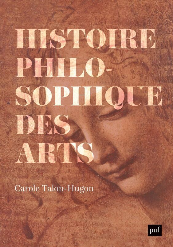 Histoire philosophique des arts Œuvres, concepts, théories