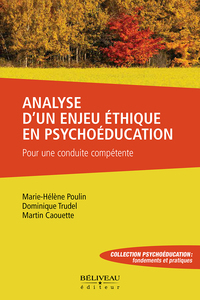 Analyse d’un enjeu éthique en psychoéducation Pour une conduite compétente