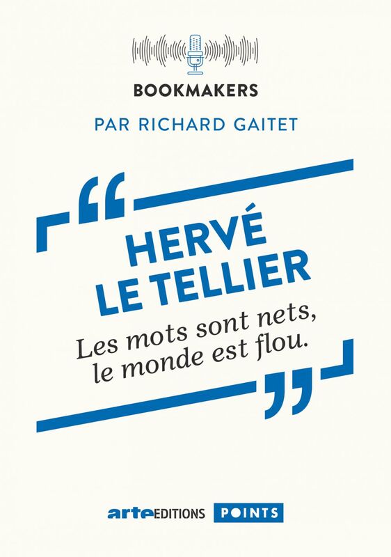 Hervé le Tellier, un écrivain au travail Bookmakers