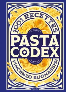 Pasta Codex 1001 recettes