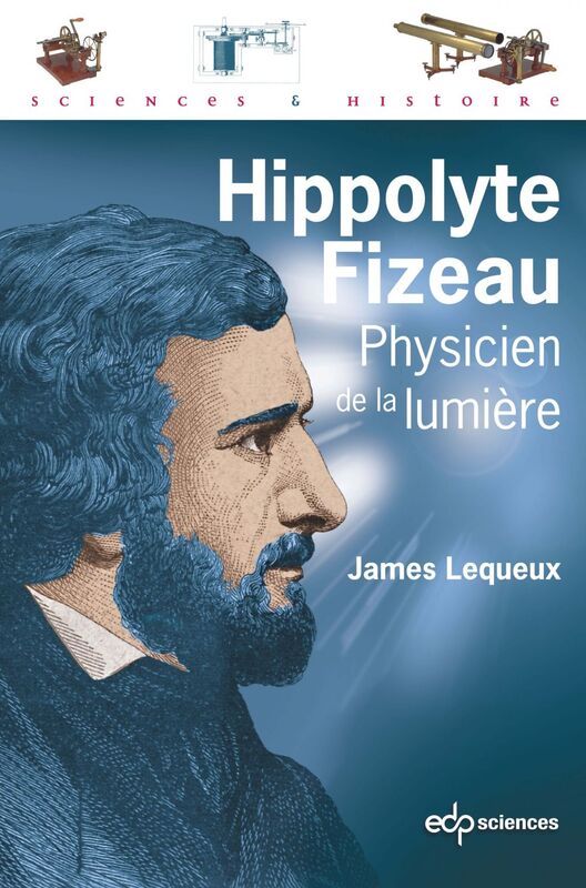 Hippolyte Fizeau (POD) Physicien de la lumière