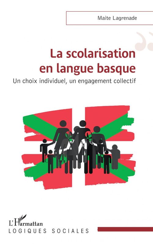 La scolarisation en langue basque Un choix individuel, un engagement collectif