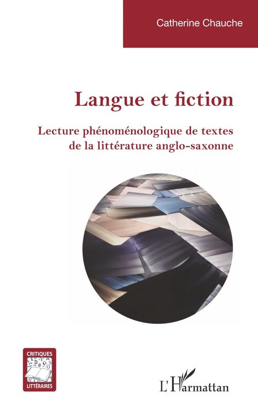 Langue et fiction Lecture phénoménologique de textes de la littérature anglo-saxonne