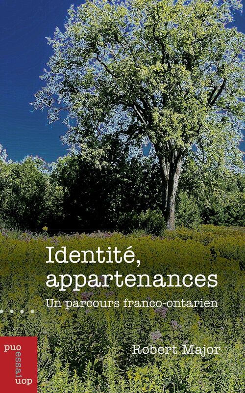 Identité, appartenances Un parcours franco-ontarien