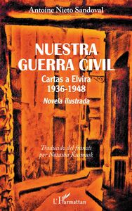 Nuestra guerra civil Cartas a Elvira 1936-1948