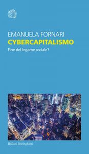Cybercapitalismo Fine del legame sociale?