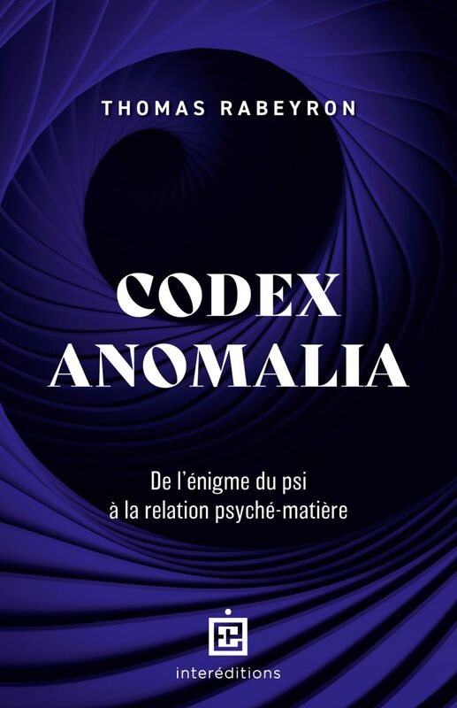 Codex Anomalia De l'énigme du psi à la relation psyché-matière