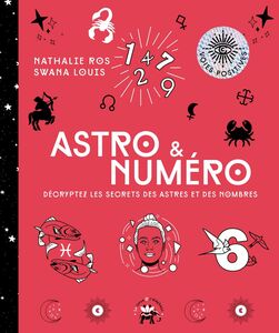 Astro & Numéro Décryptez les secrets des astres et des nombres