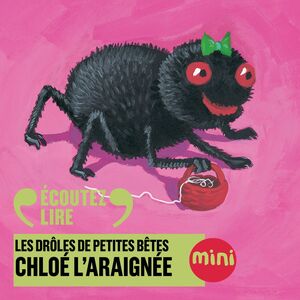 Chloé l'araignée - Les Drôles de Petites Bêtes
