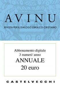 Avinu -  Abbonamento annuale Rivista per il dialogo ebraico-cristiano