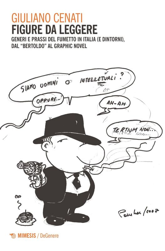 Figure da leggere Generi e prassi del fumetto in Italia (e dintorni), dal “Bertoldo” al graphic novel