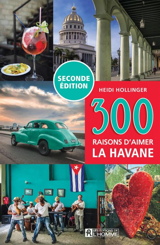 300 raisons d'aimer la Havane Seconde édition 2023