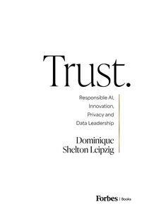 Trust. Responsible AI, Innovation, Privacy and Data Leadership
