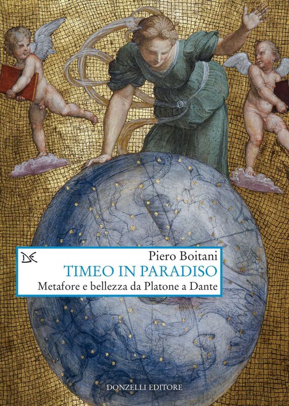 Timeo in Paradiso Metafore e bellezza da Platone a Dante