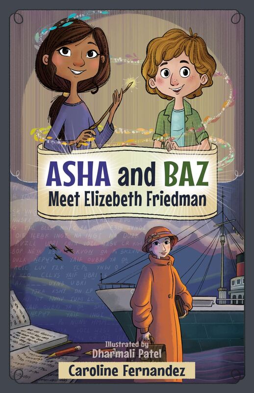 Meet Elizebeth Friedman Asha and Baz (Book 3)