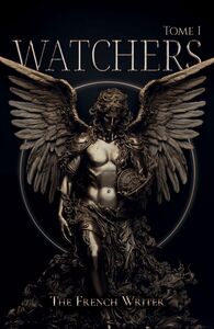 Watchers -  Tome 1