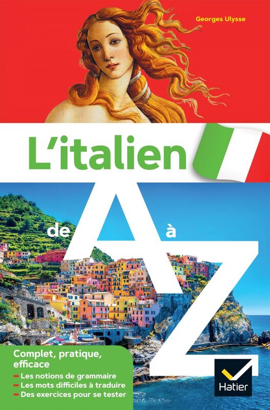 L'italien de A à Z grammaire, conjugaison & difficultés