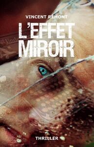 L'Effet miroir Thriller fantastique - édition 2023